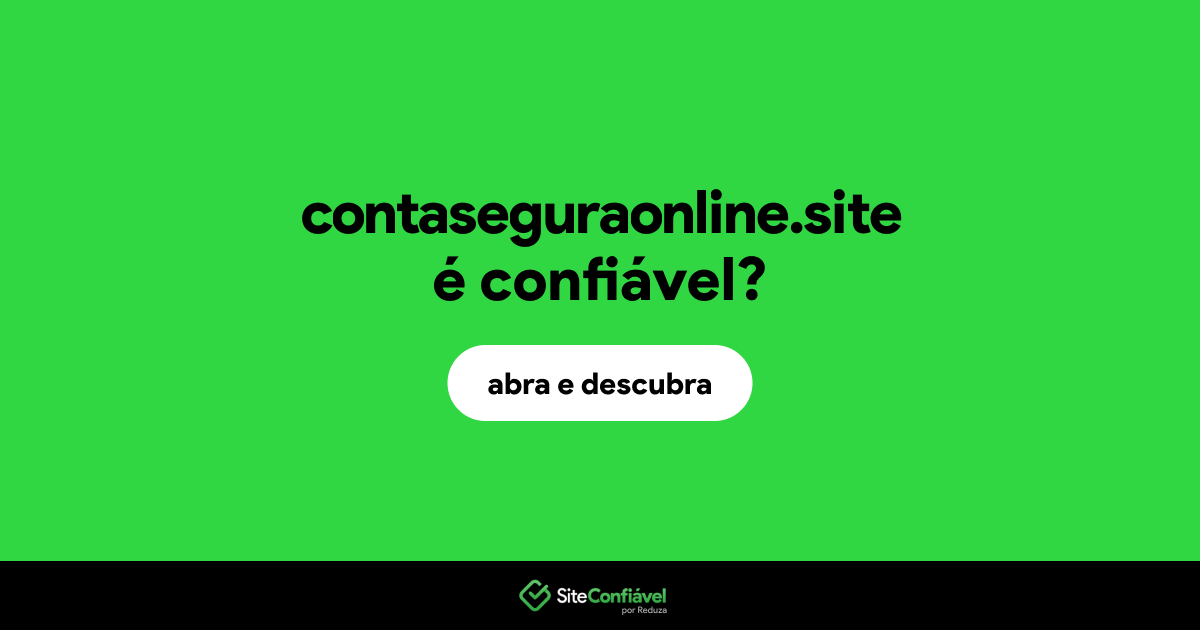 O site contaseguraonline.site é confiável?
