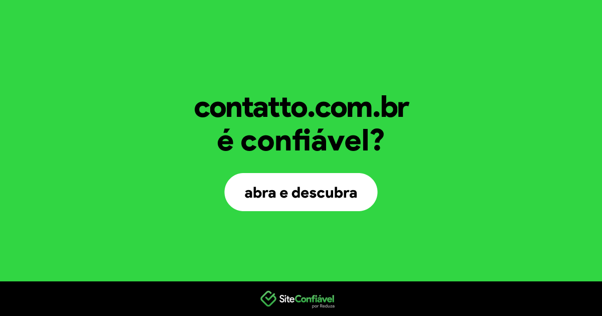 O site contatto.com.br é confiável?