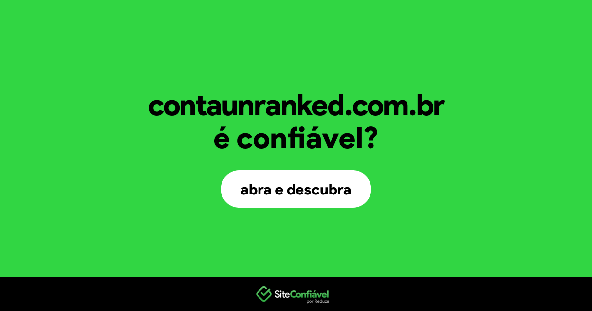 O site contaunranked.com.br é confiável?