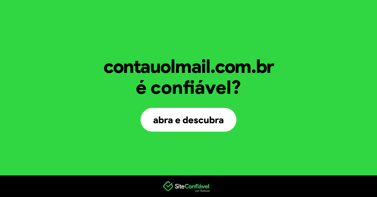 O site contauolmail.com.br é confiável?