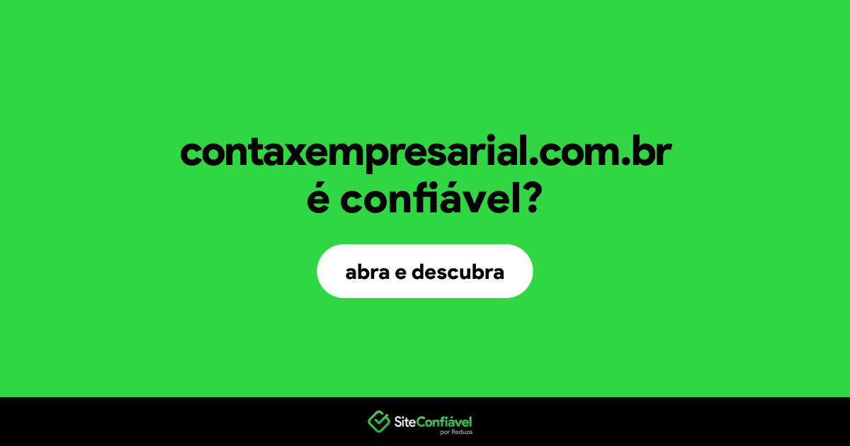 O site contaxempresarial.com.br é confiável?