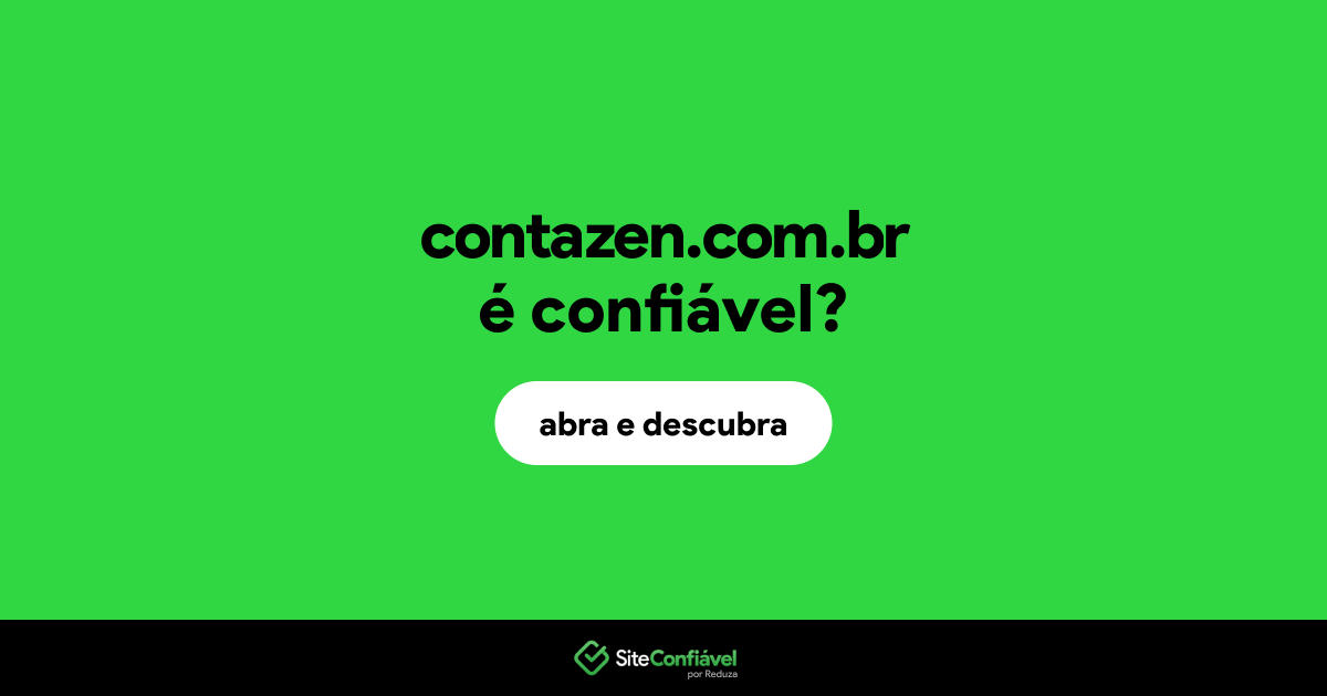 O site contazen.com.br é confiável?