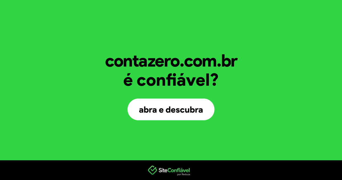 O site contazero.com.br é confiável?