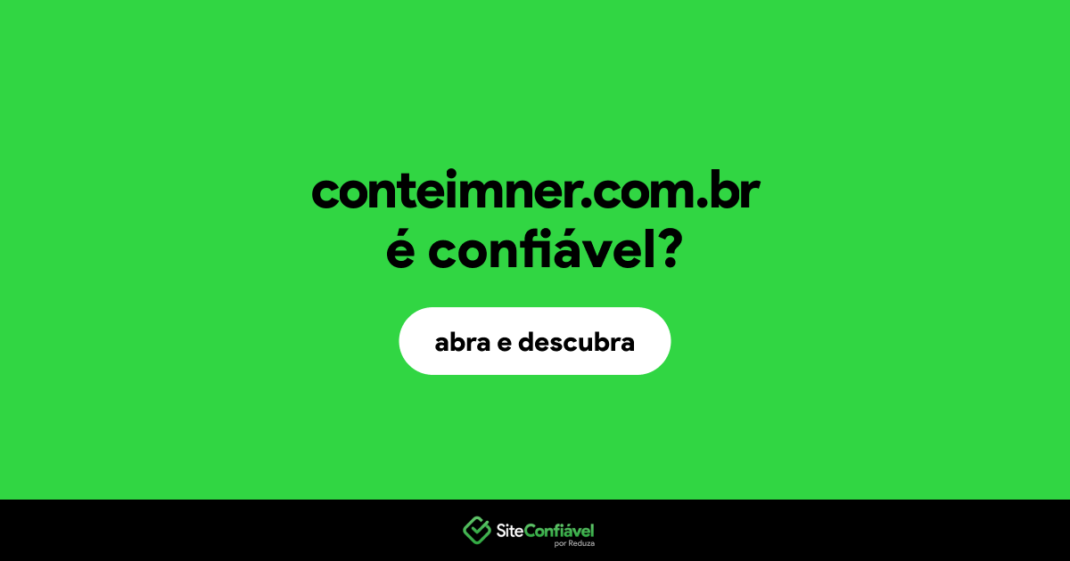 O site conteimner.com.br é confiável?