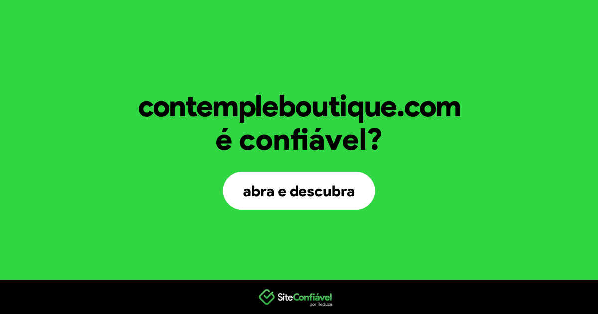 O site contempleboutique.com é confiável?