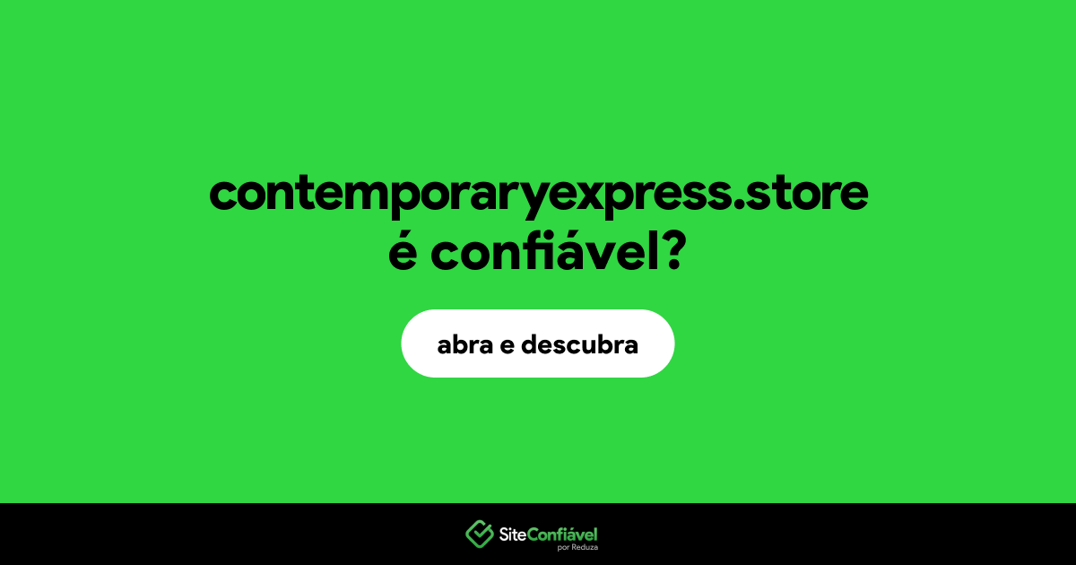 O site contemporaryexpress.store é confiável?