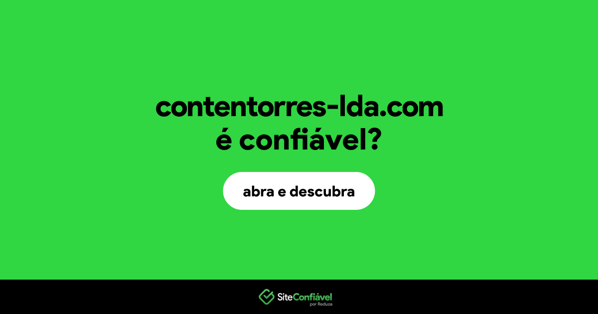 O site contentorres-lda.com é confiável?