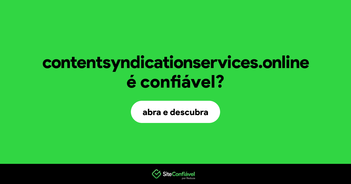 O site contentsyndicationservices.online é confiável?