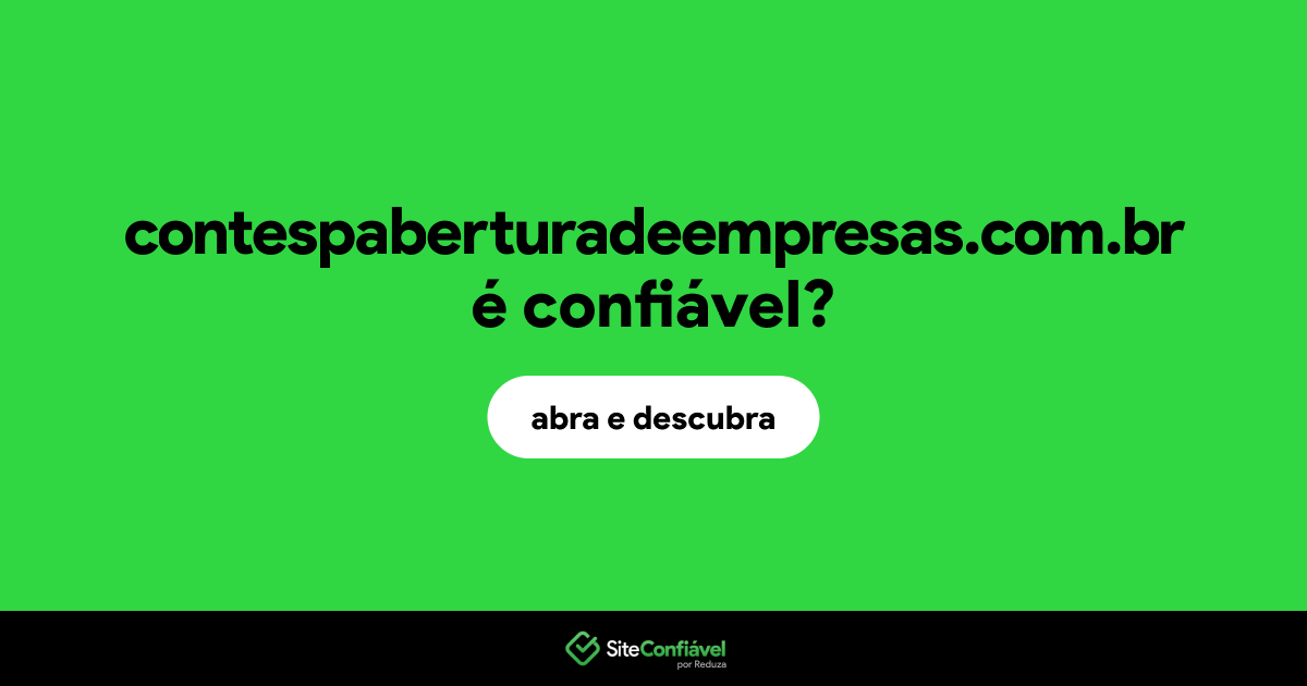 O site contespaberturadeempresas.com.br é confiável?