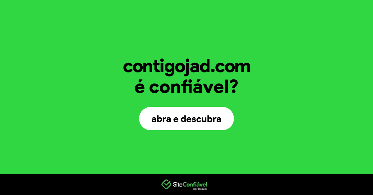 O site contigojad.com é confiável?