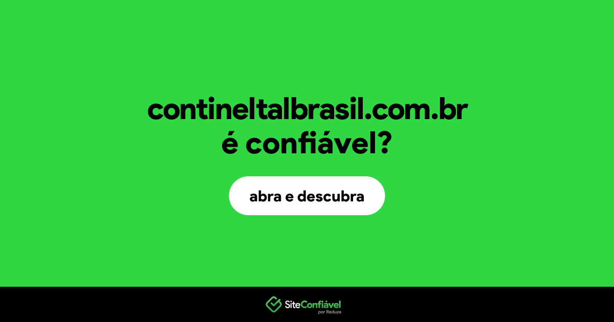 O site contineltalbrasil.com.br é confiável?