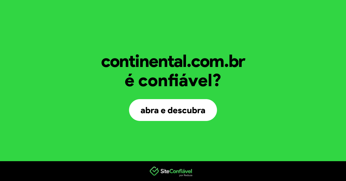O site continental.com.br é confiável?