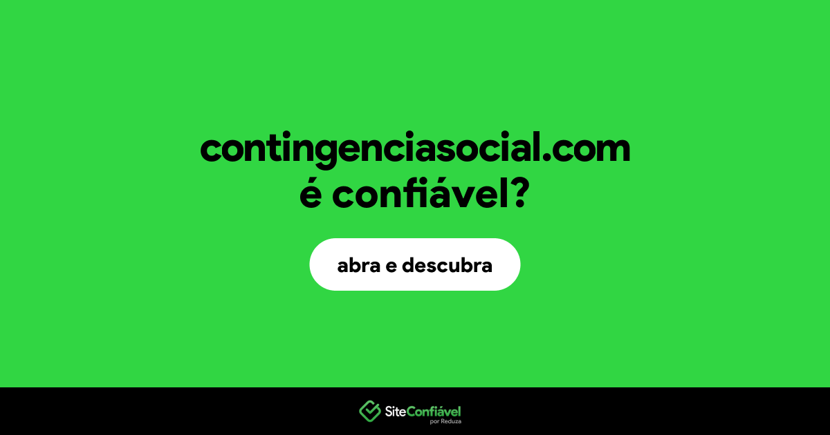 O site contingenciasocial.com é confiável?
