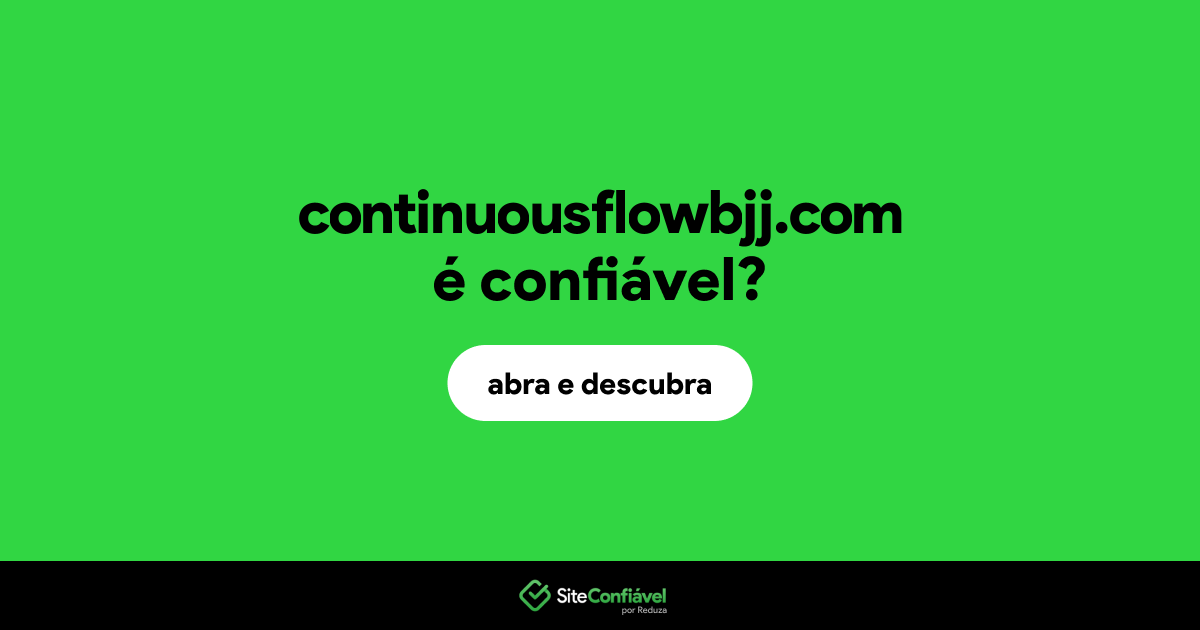 O site continuousflowbjj.com é confiável?
