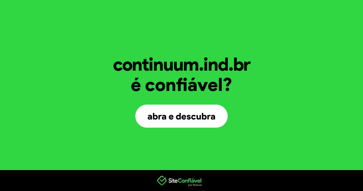 O site continuum.ind.br é confiável?