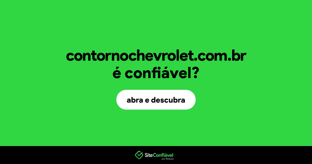 O site contornochevrolet.com.br é confiável?