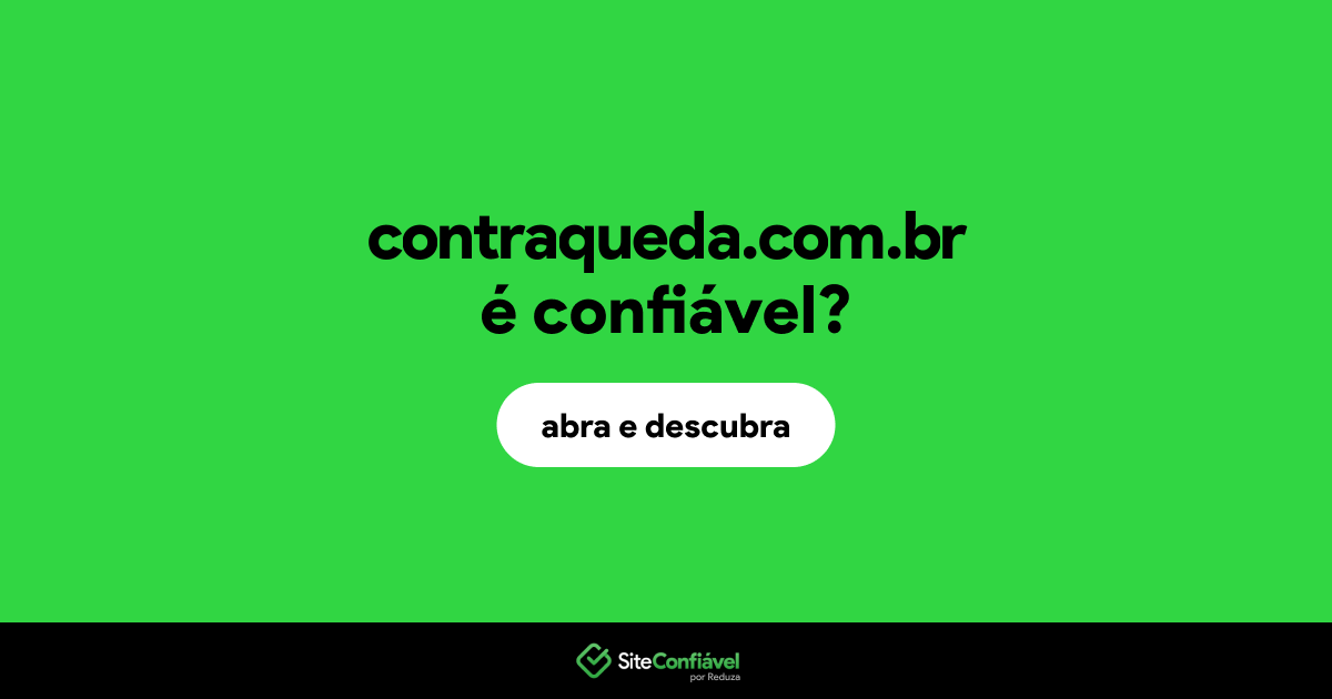O site contraqueda.com.br é confiável?
