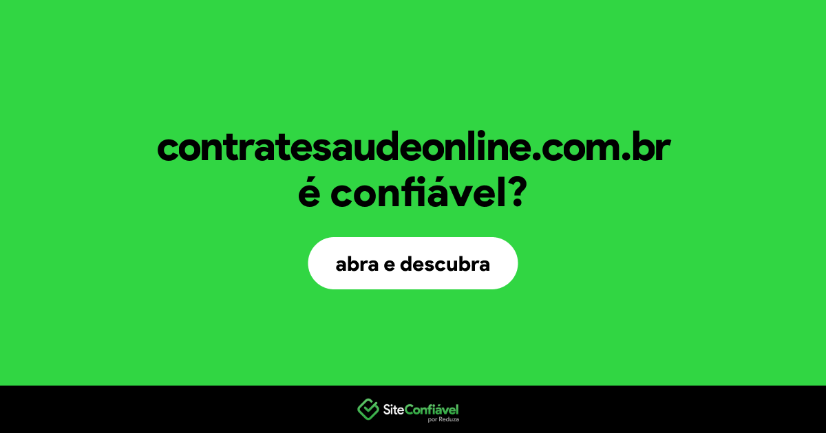O site contratesaudeonline.com.br é confiável?