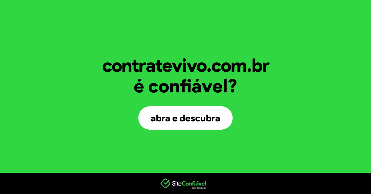 O site contratevivo.com.br é confiável?