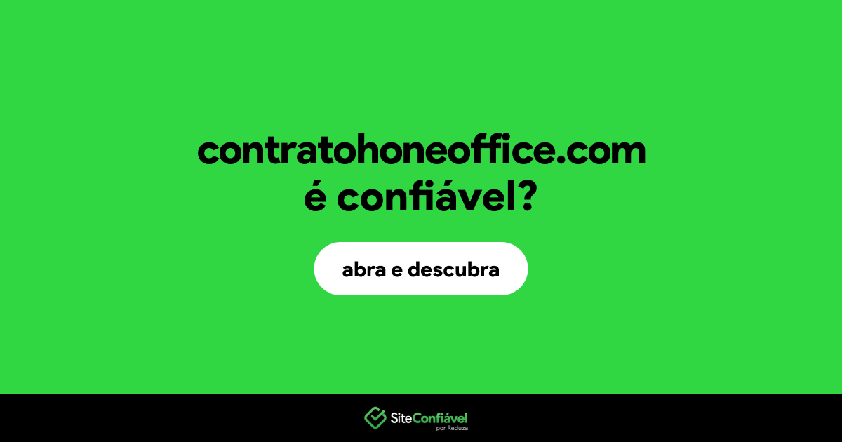 O site contratohoneoffice.com é confiável?