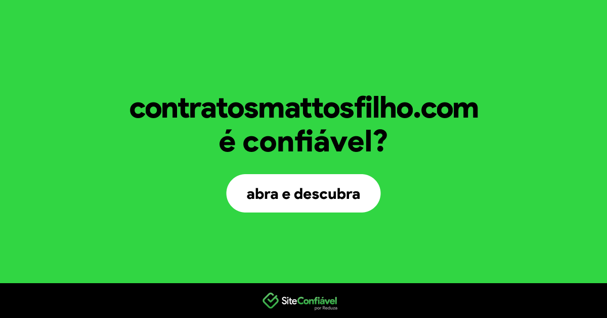 O site contratosmattosfilho.com é confiável?