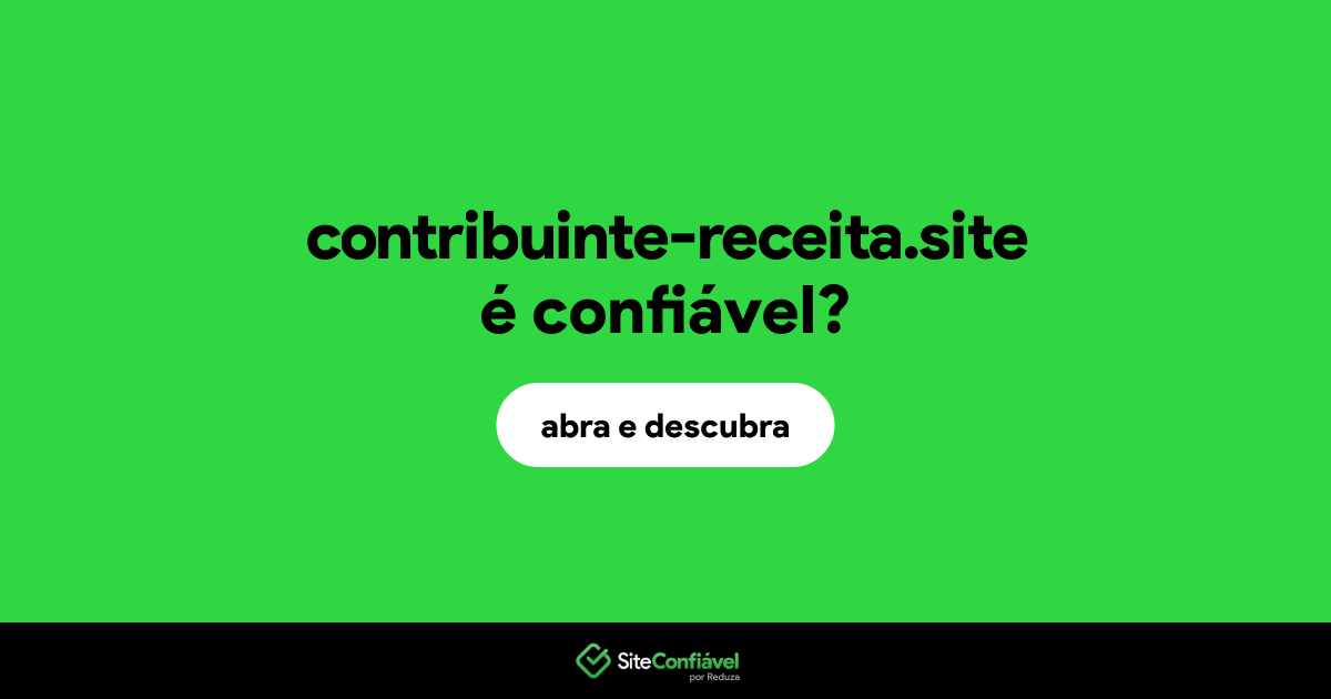 O site contribuinte-receita.site é confiável?
