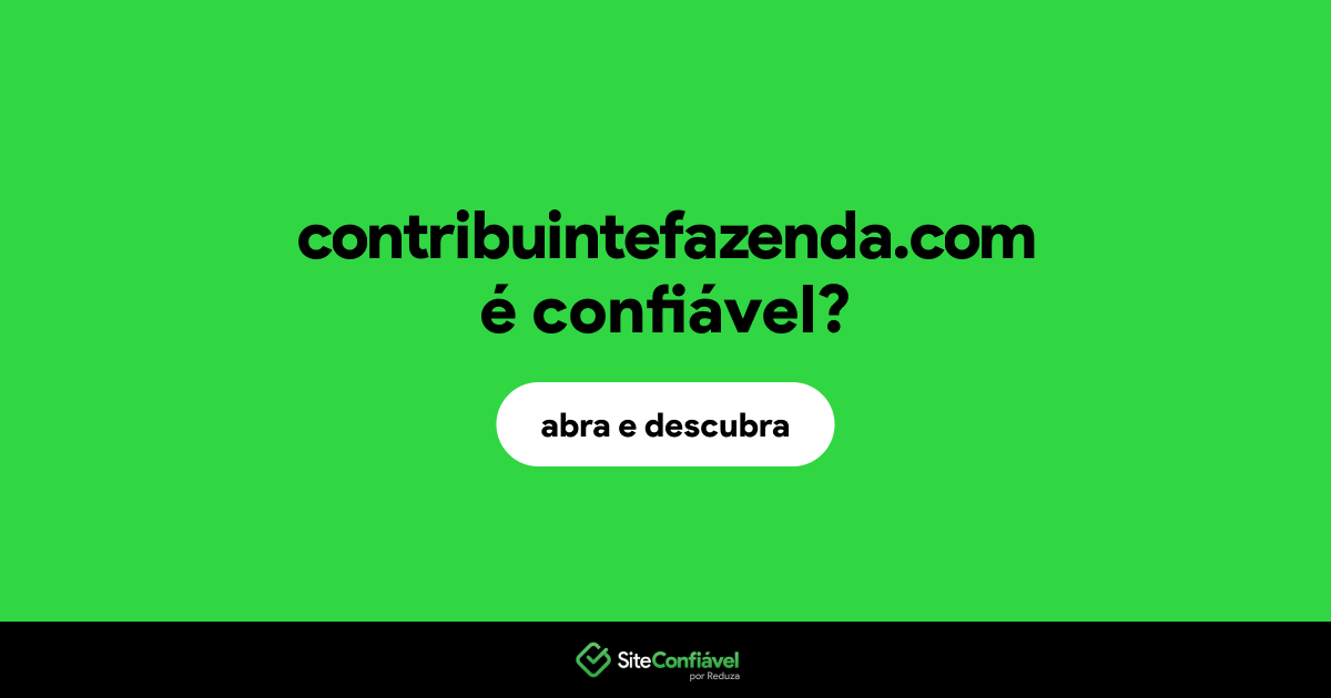 O site contribuintefazenda.com é confiável?