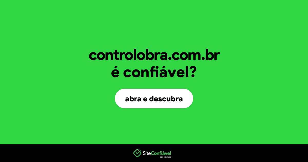 O site controlobra.com.br é confiável?