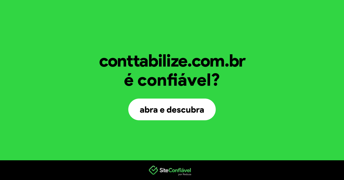 O site conttabilize.com.br é confiável?