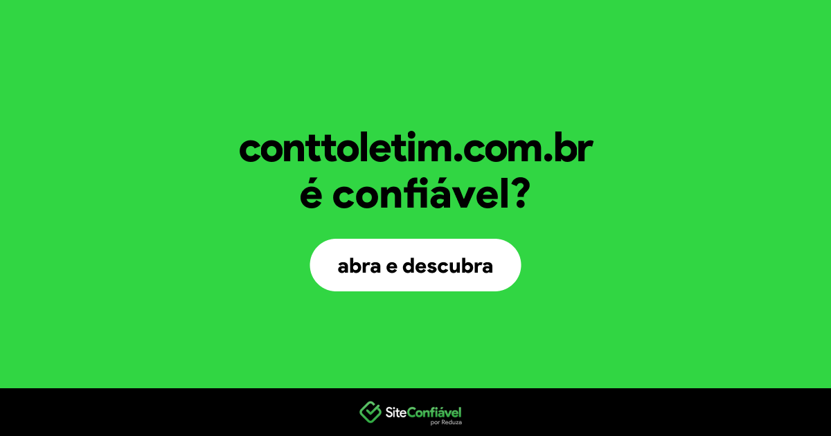 O site conttoletim.com.br é confiável?