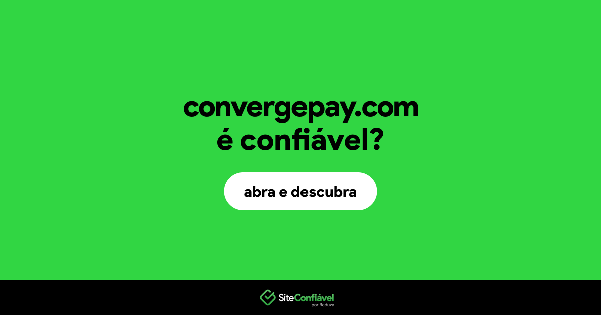 O site convergepay.com é confiável?