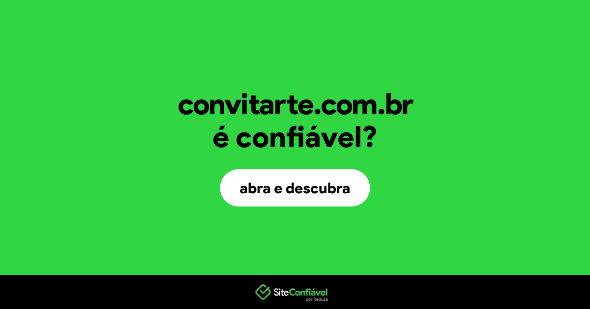 O site convitarte.com.br é confiável?