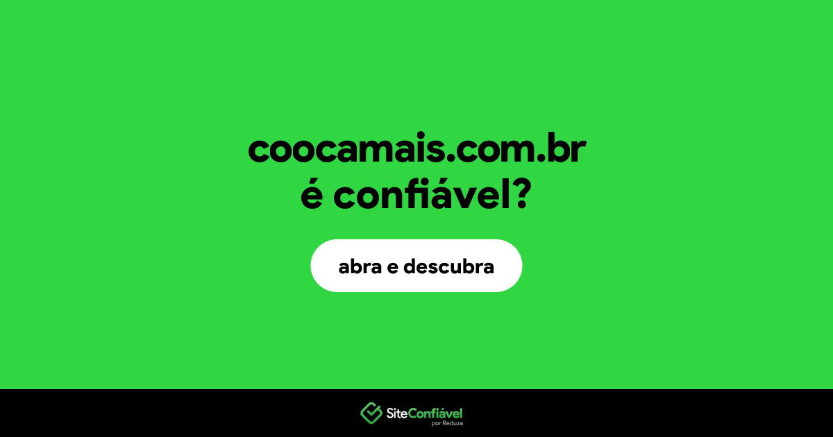 O site coocamais.com.br é confiável?