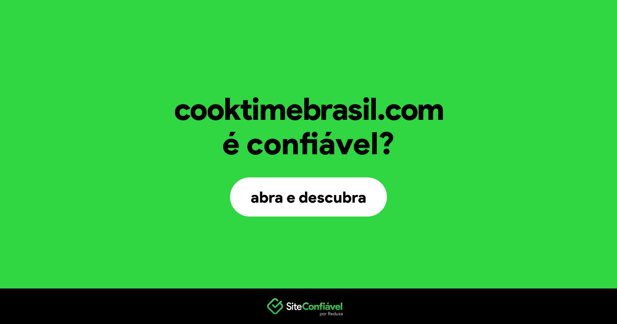 O site cooktimebrasil.com é confiável?