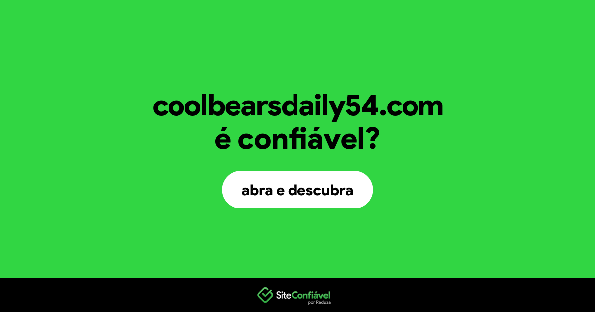 O site coolbearsdaily54.com é confiável?