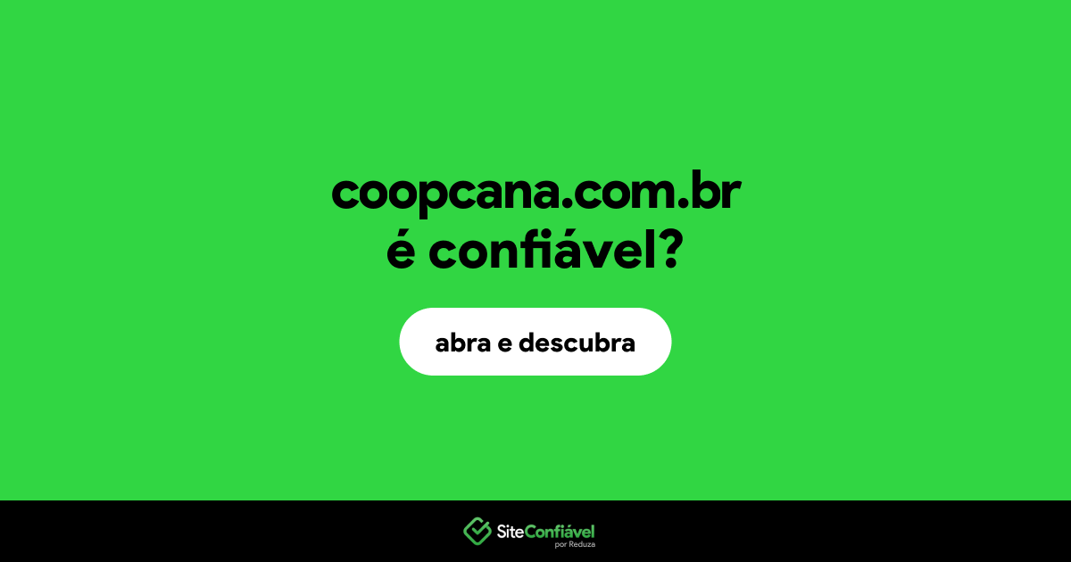 O site coopcana.com.br é confiável?