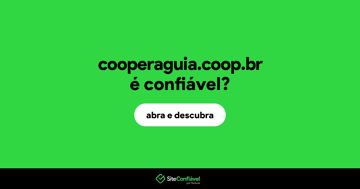 O site cooperaguia.coop.br é confiável?