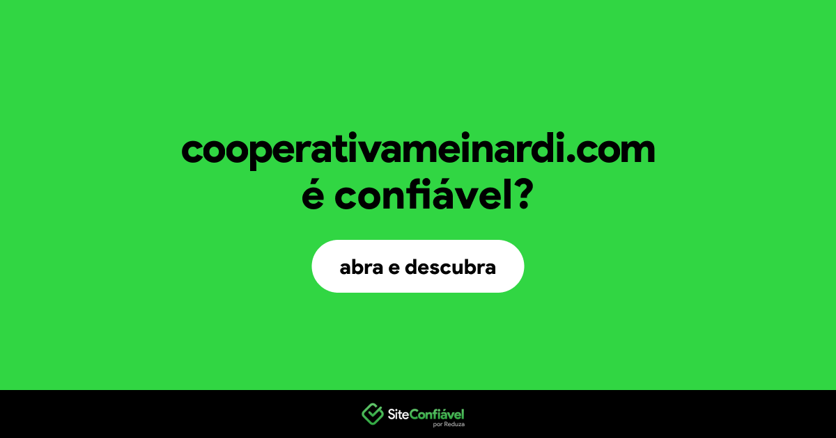 O site cooperativameinardi.com é confiável?
