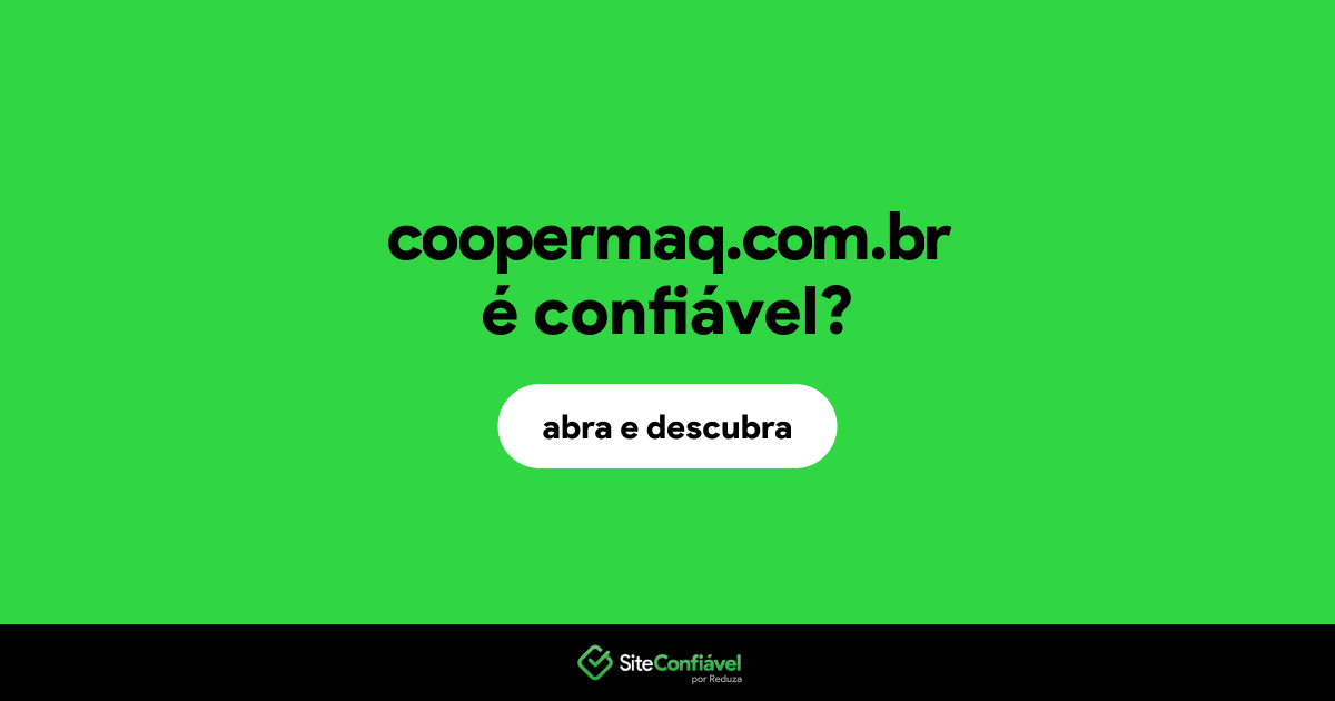 O site coopermaq.com.br é confiável?