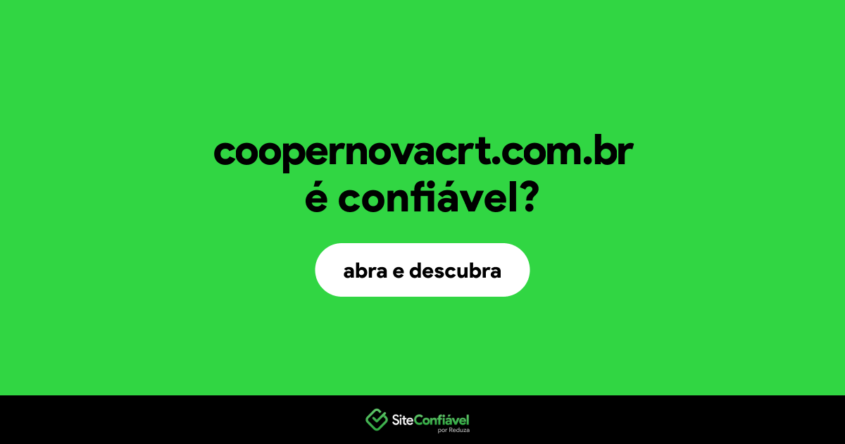 O site coopernovacrt.com.br é confiável?