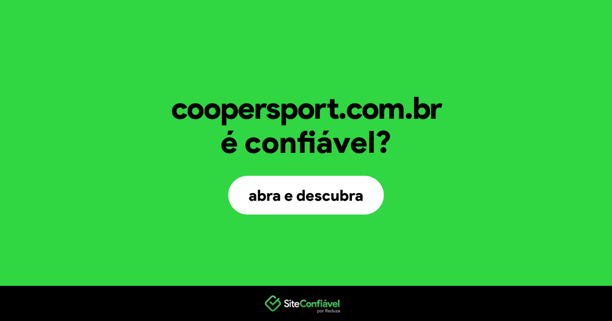 O site coopersport.com.br é confiável?