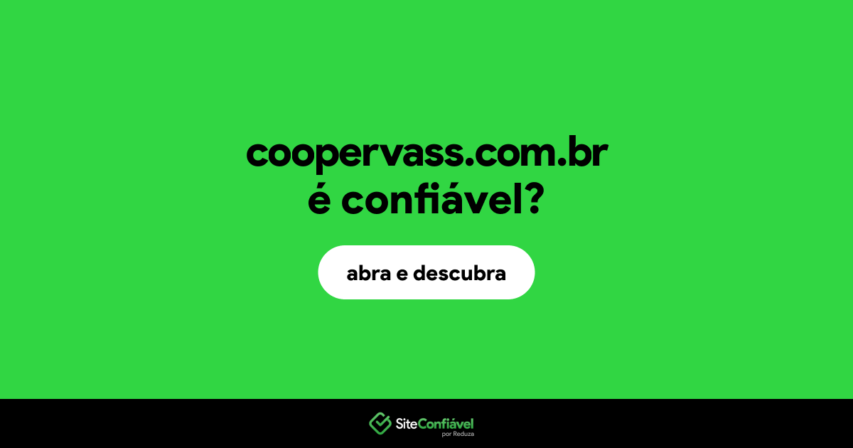 O site coopervass.com.br é confiável?