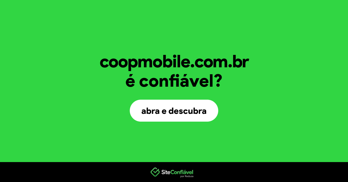 O site coopmobile.com.br é confiável?