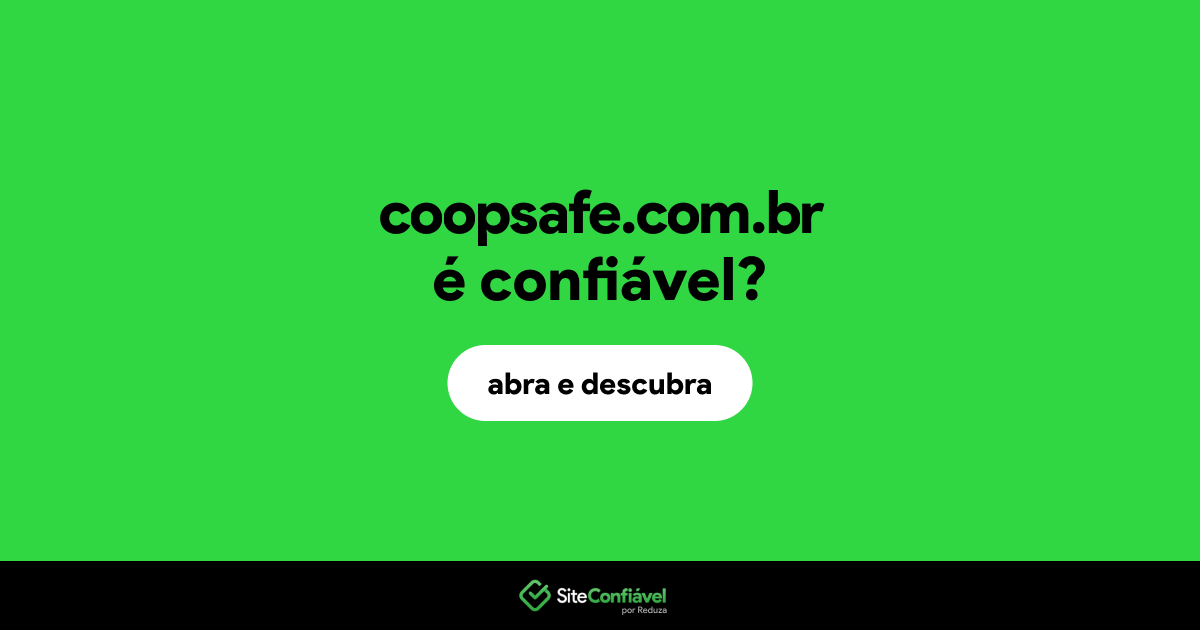 O site coopsafe.com.br é confiável?