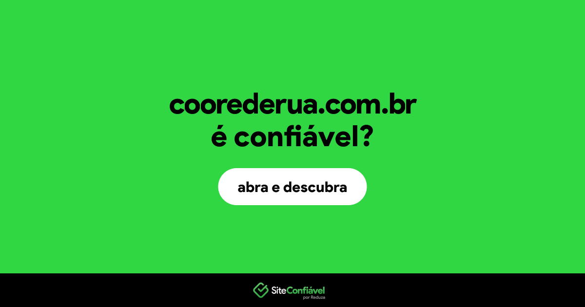 O site coorederua.com.br é confiável?