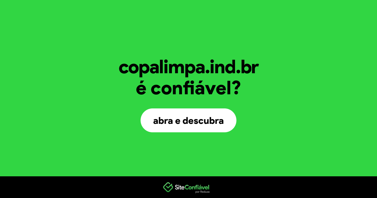 O site copalimpa.ind.br é confiável?