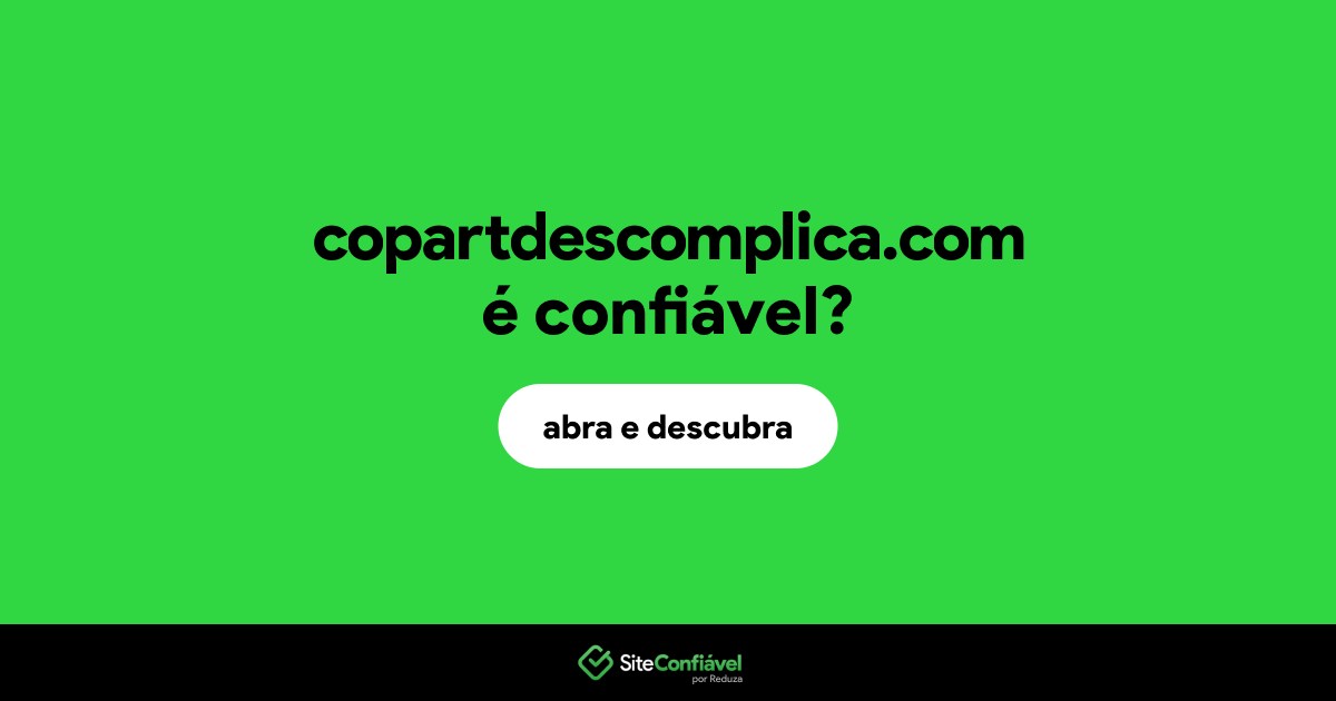O site copartdescomplica.com é confiável?