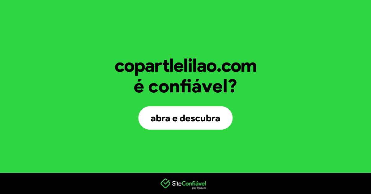 O site copartlelilao.com é confiável?