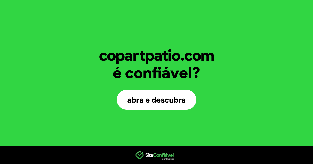 O site copartpatio.com é confiável?