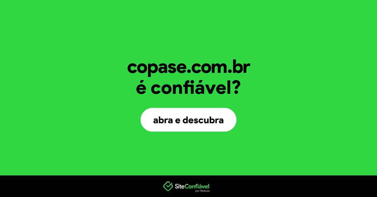 O site copase.com.br é confiável?